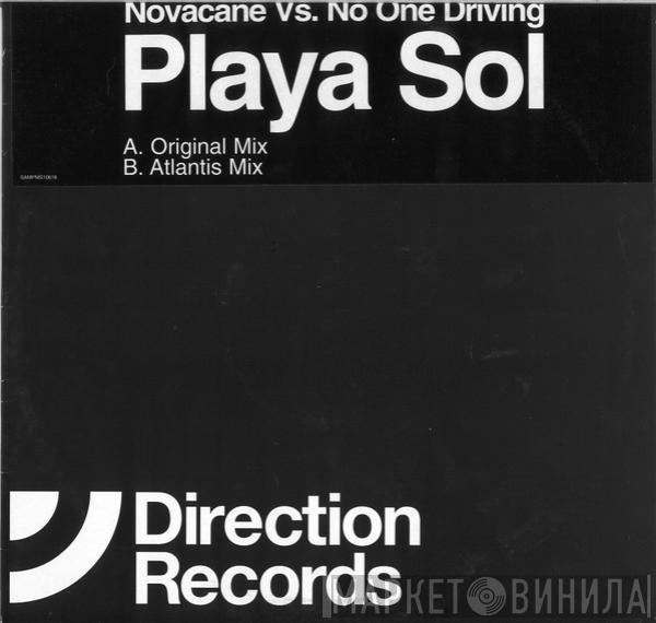 Novacane , No One Driving - Playa Sol