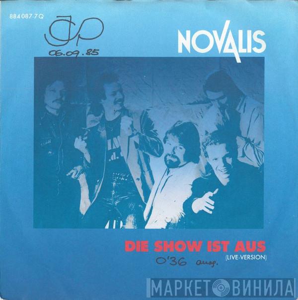 Novalis  - Die Show Ist Aus (Live-Version)