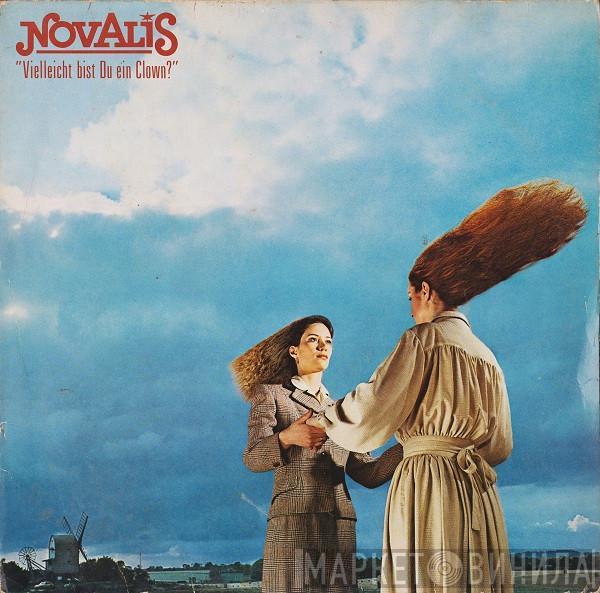 Novalis  - Vielleicht Bist Du Ein Clown?