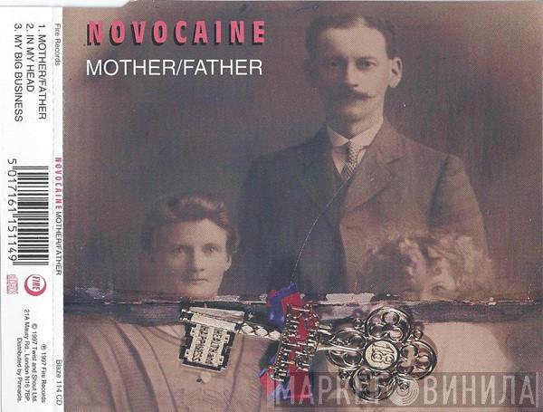 Novocaine  - Mother / Father