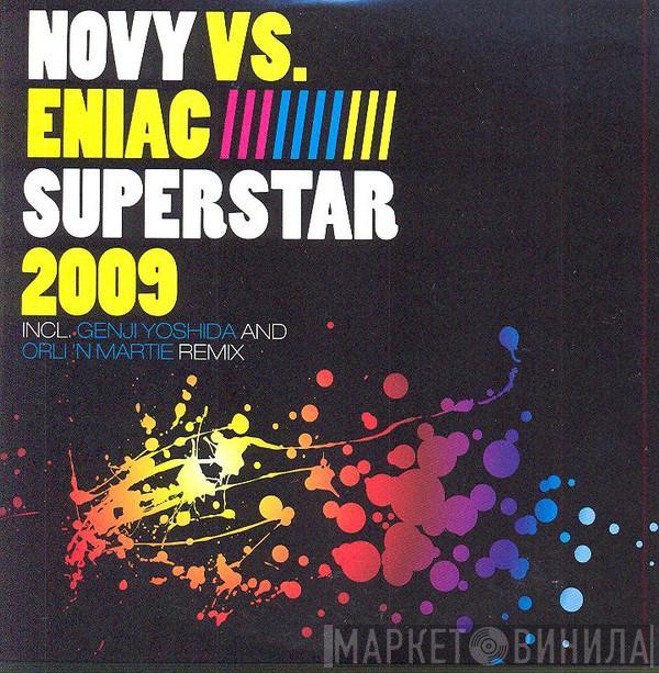  Novy vs. Eniac  - Superstar 2009