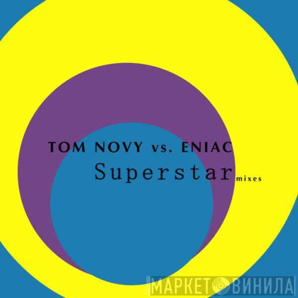  Novy vs. Eniac  - Superstar (Mixes)