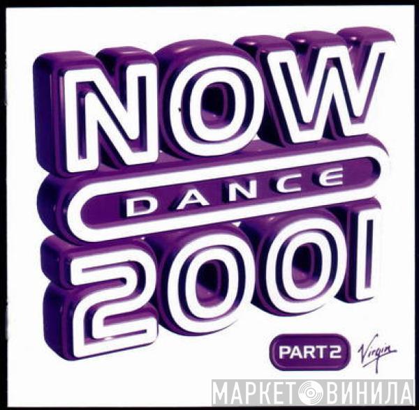  - Now Dance 2001 Part 2