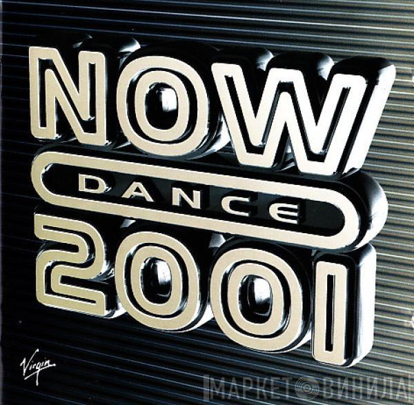  - Now Dance 2001