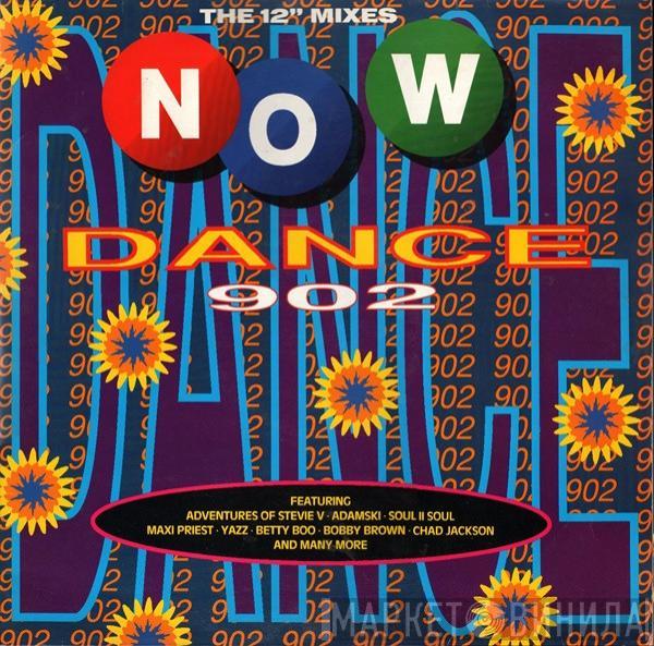  - Now Dance 902 (The 12" Mixes)