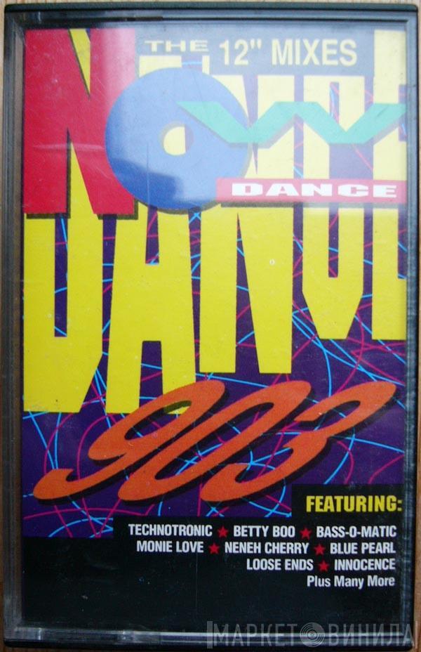  - Now Dance 903 - The 12" Mixes