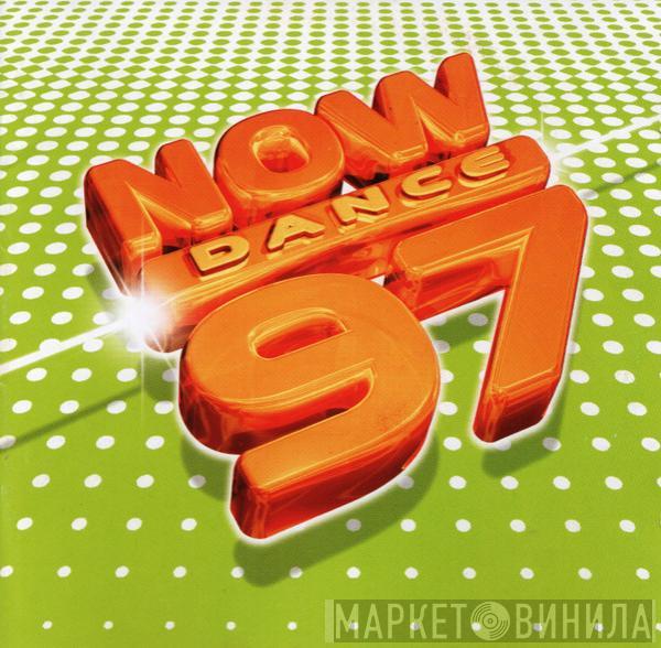 - Now Dance 97