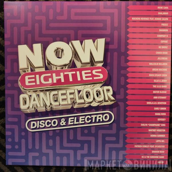  - Now Eighties Dancefloor Disco & Electro