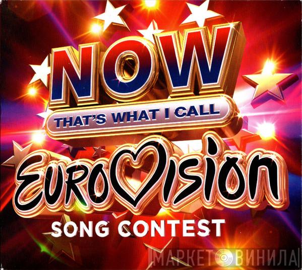  - Now That's What I Call Eurovision Song Contest
