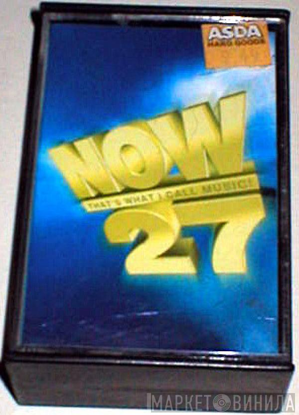  - Now That's What I Call Music! 27
