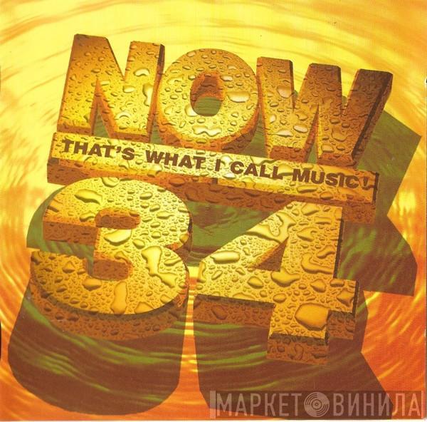  - Now That's What I Call Music! 34