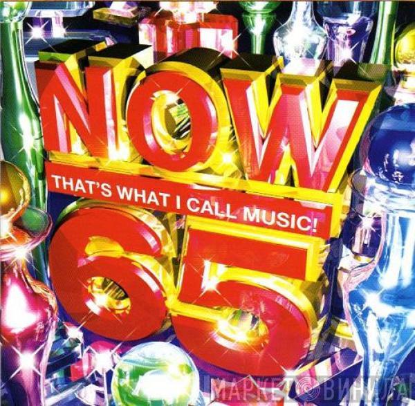  - Now That's What I Call Music! 65