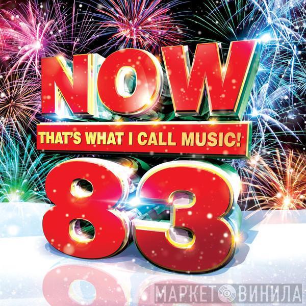  - Now That's What I Call Music! 83
