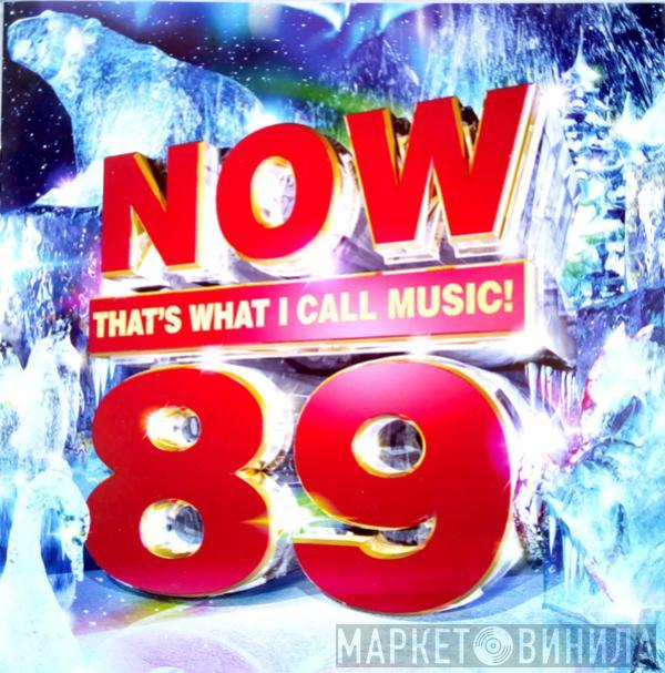  - Now That's What I Call Music! 89