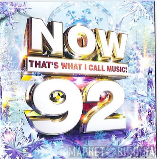  - Now That's What I Call Music! 92