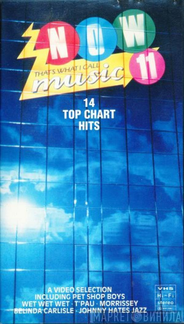  - Now That's What I Call Music 11