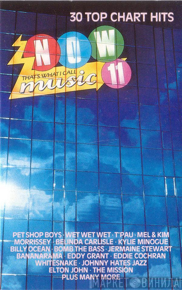  - Now That's What I Call Music 11