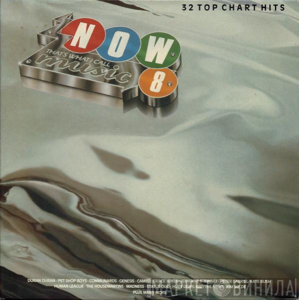  - Now That's What I Call Music 8