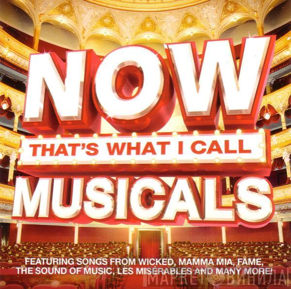  - Now That's What I Call Musicals