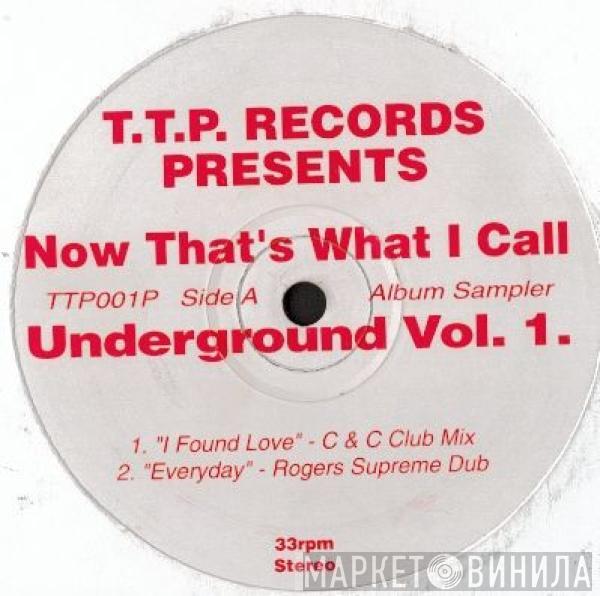  - Now That's What I Call Underground Vol. 1.