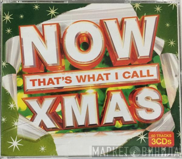  - Now That's What I Call Xmas