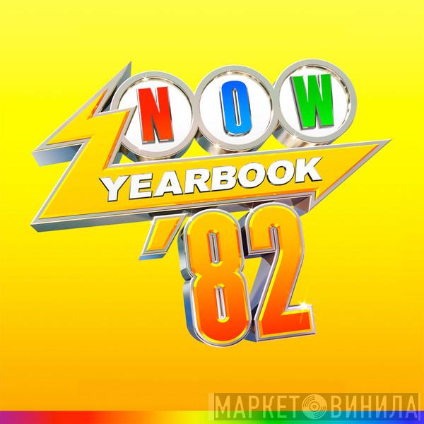  - Now Yearbook '82