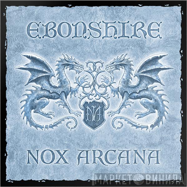 Nox Arcana - Ebonshire