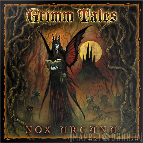 Nox Arcana - Grimm Tales