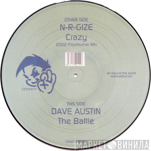 Nrgize, Dave Austin - Crazy / The Battle