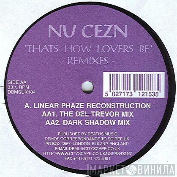 Nu Cezn - That How Lovers Be (Remixes)