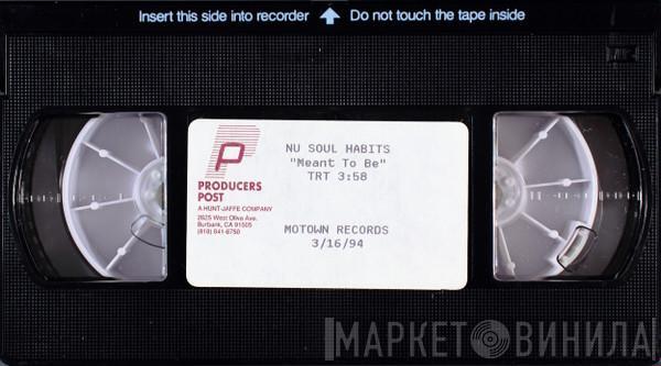  Nu Soul Habits  - Meant To Be