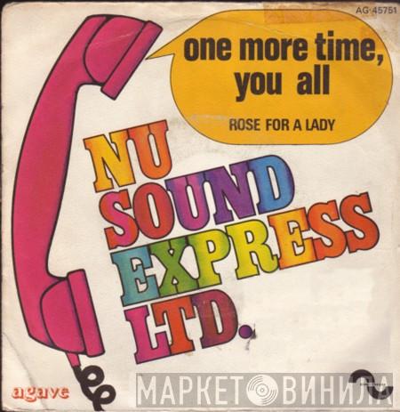  Nu-Sound Express, Ltd.  - One More Time, You All / Rose For A Lady