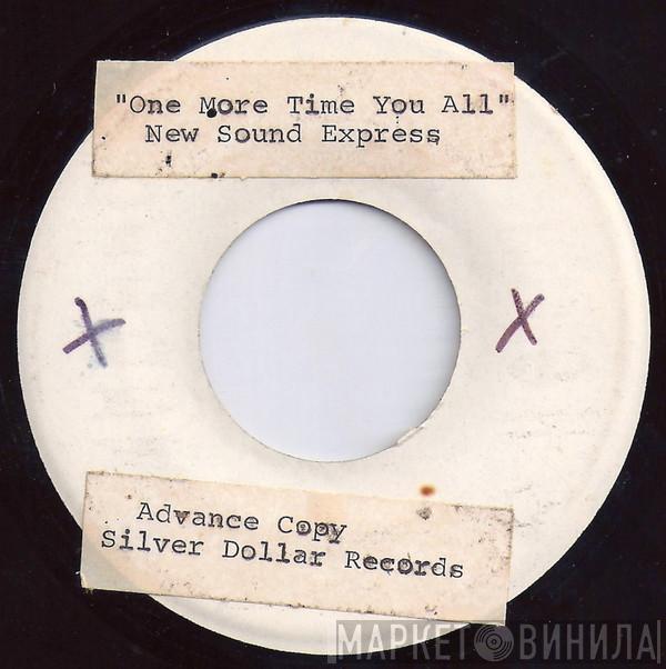  Nu-Sound Express, Ltd.  - One More Time You All / A Rose For The Lady