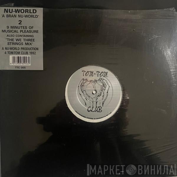 Nu-World - Its A Bran Nu-World