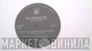 Nuance  - How'm I Gonna Boogie