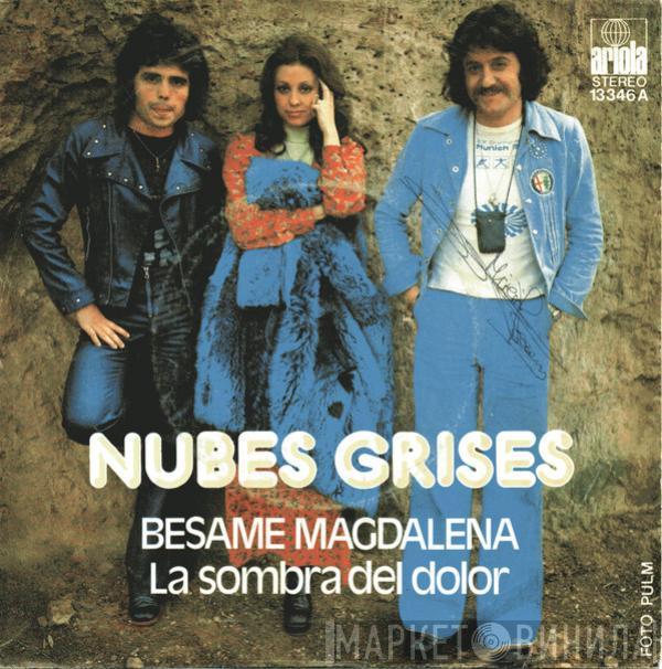 Nubes Grises - Besame Magdalena