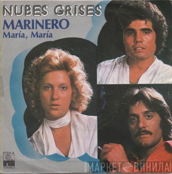 Nubes Grises - Marinero / Maria, Maria