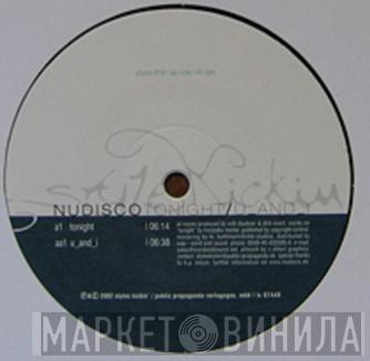 Nudisco - Tonight / U_And_I