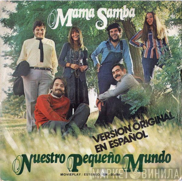 Nuestro Pequeño Mundo - Mama Samba - Versión Original En Español