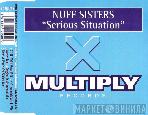Nuff Sisters - Serious Situation