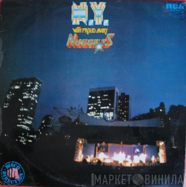 Nuggets - N.Y. With Proud Mary