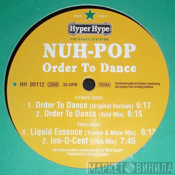 Nuh-Pop - Order To Dance