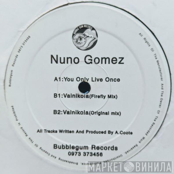 Nuno Gomez - You Only Live Once