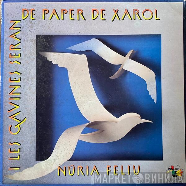 Nuria Feliu - I Les Gavines Seran de Paper de Xarol