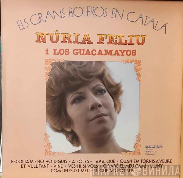 Nuria Feliu, Los Guacamayos - Els Grans Boleos En Catalá