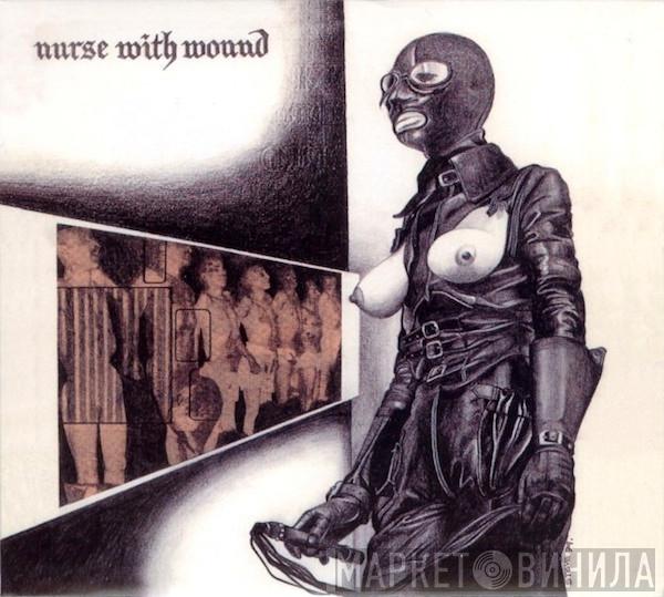  Nurse With Wound  - Chance Meeting On A Dissecting Table Of A Sewing Machine And An Umbrella