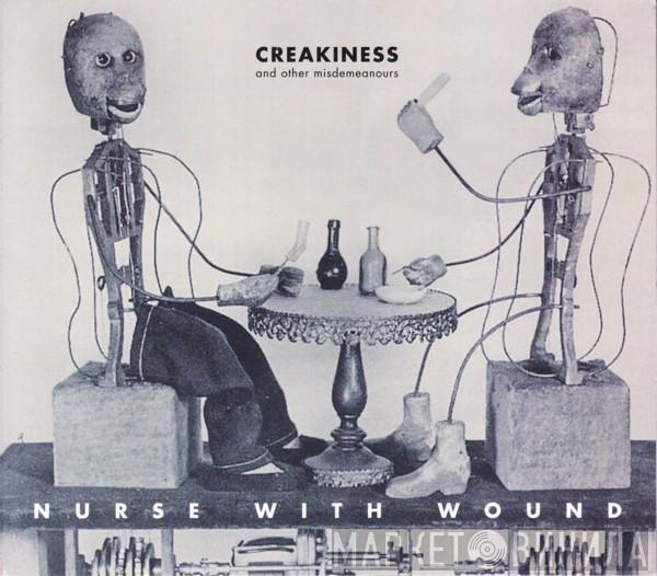 Nurse With Wound - Creakiness And Other Misdemeanours