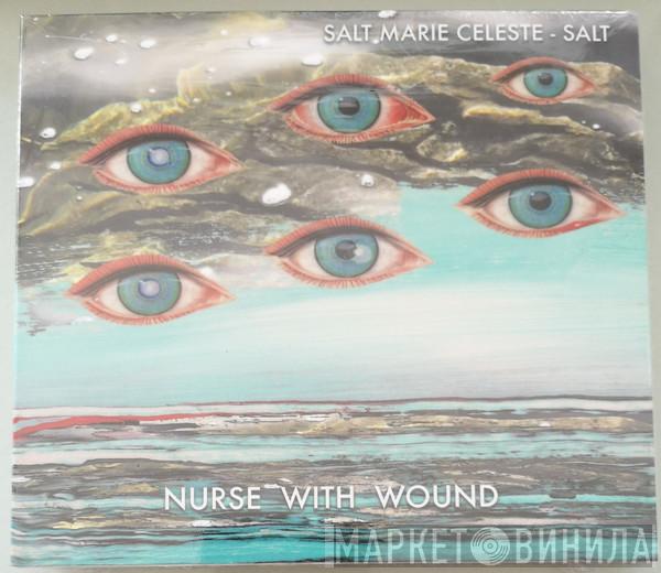 Nurse With Wound - Salt Marie Celeste - Salt