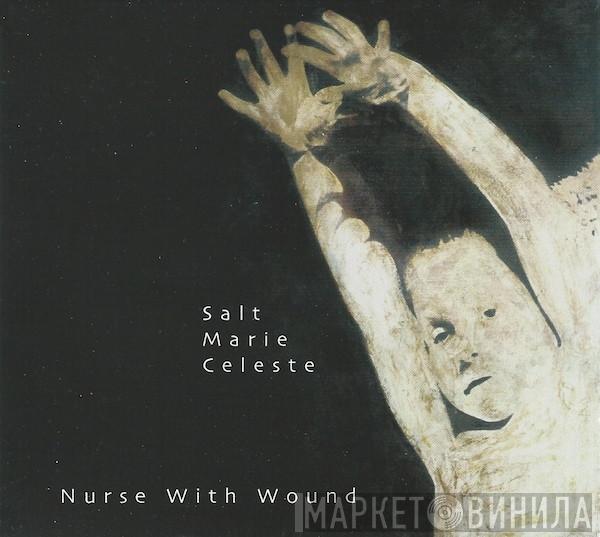 Nurse With Wound - Salt Marie Celeste