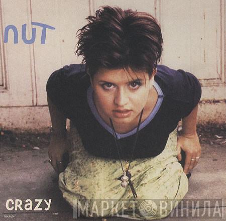 Nut  - Crazy